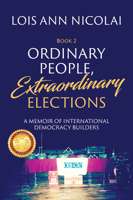 Ordinary People, Extraordinary Elections by Lois Ann Nicolai