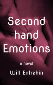 Secondhand Emotions by Will Entrekin