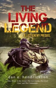 The Living Legend by Dan E. Hendrickson