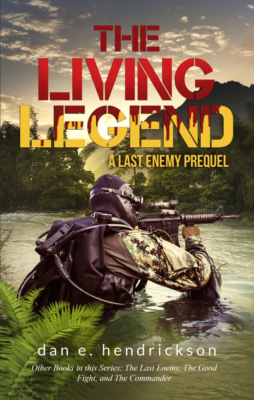 The Living Legend by Dan E. Hendrickson