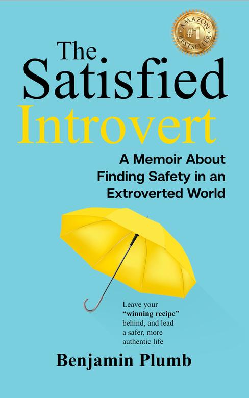 The Satisfied Introvert by Benjamin Plumb