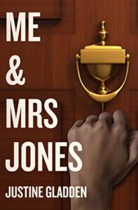 Me & Mrs. Jones by Justine Gladden