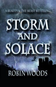 Storm and Solace by Robin Woods