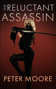 The Reluctant Assassin (The Covid Chronicles) by Peter Moore