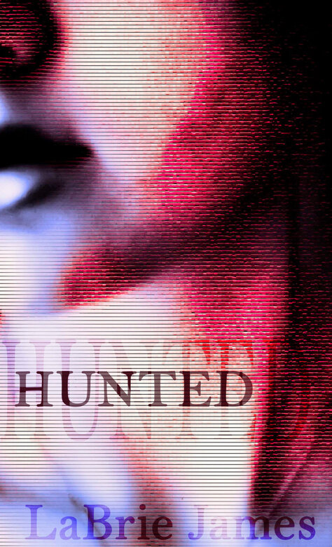 Hunted by LaBrie James