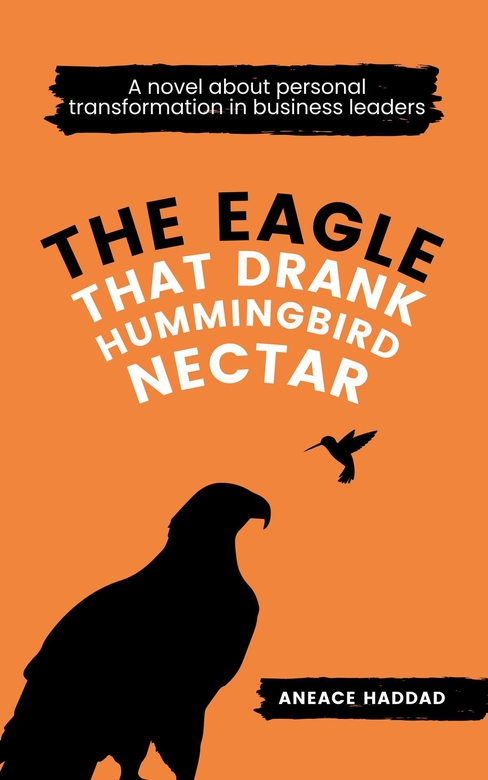 The Eagle That Drank Hummingbird Nectar by Aneace Haddad