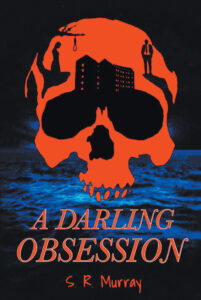 A Darling Obsession by S. R. Murray