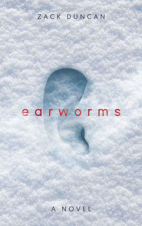 Earworms by Zack Duncan