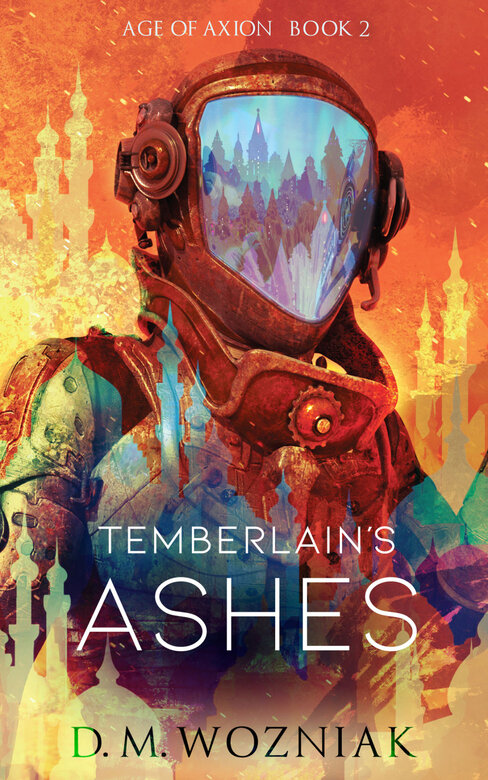 Temberlain's Ashes by D.M. Wozniak