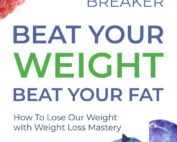 Beat Your Weight Beat Your Fat by Ian Breaker
