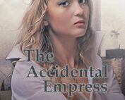 The Accidental Empress by Justin R. Smith