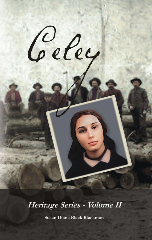 Celey (Heritage Series Volume II) by Susan Diane Black Blackmon