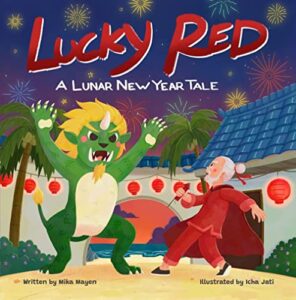 Lucky Red by Mika Mayen, Illustrated by Icha Jati
