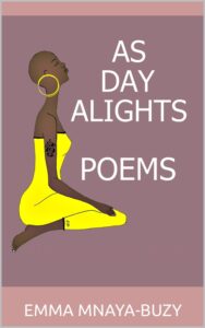 As Day Alights by Emma Mnaya-Buzy