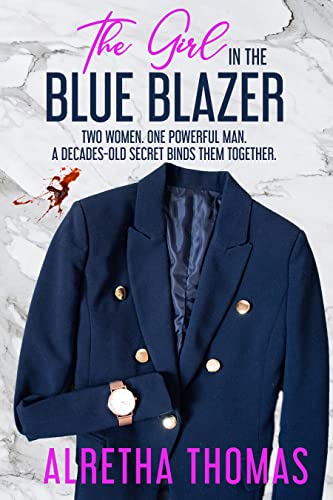 The Girl in the Blue Blazer by Alretha Thomas