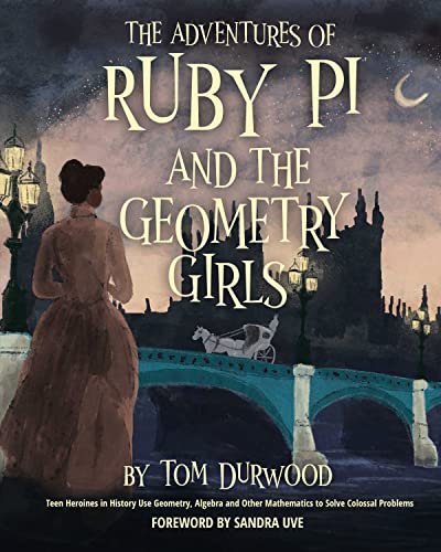 The Adventures of Ruby Pi and the Geometry Girls by Tom Durwood