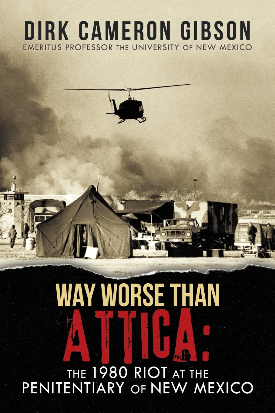 Way Worse than Attica by Dirk Cameron Gibson