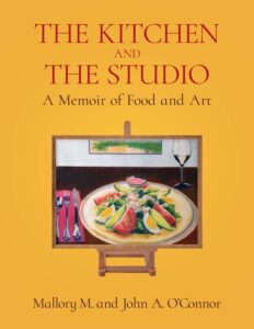 The Kitchen and the Studio by Mallory M. and John A. O’Connor