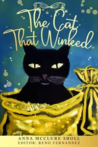The Cat That Winked by Anna McClure Sholl