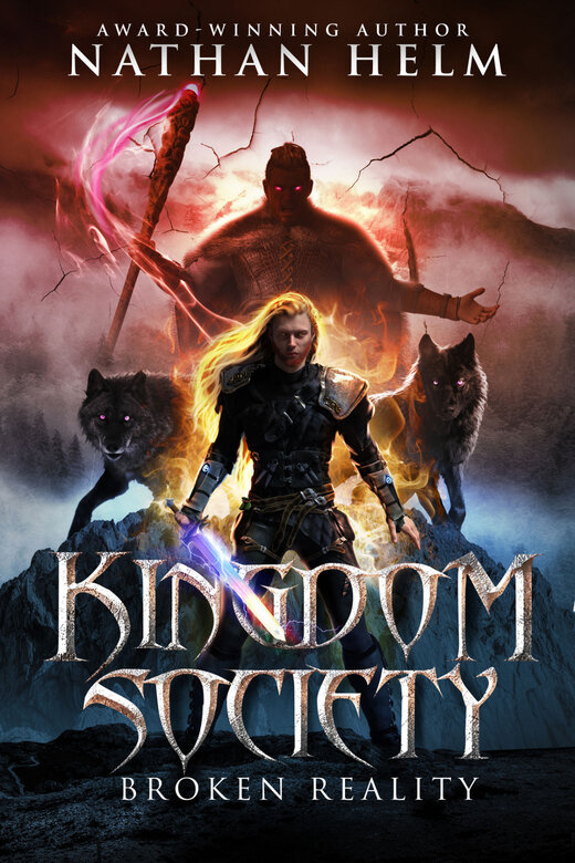 Kingdom Society: Broken Reality by Nathan Helm