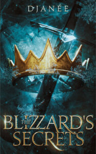 The Blizzard's Secrets by DJanée