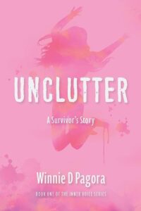 Unclutter by Winnie D Pagora