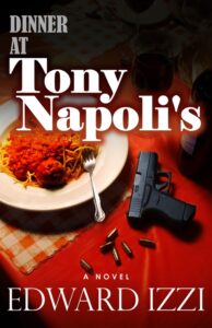 Dinner at Tony Napoli's by Edward Izzi