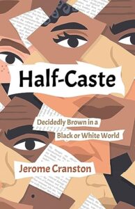 Half-Caste by Jerome Cranston