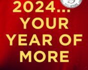 2024... Your Year of More by Noah William Smith