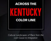 Across the Kentucky Color Line by Lee Durham Stone