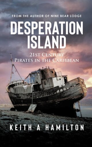 Desperation Island by Keith A. Hamilton
