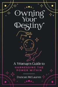 Owning Your Destiny by Duncan McLauren