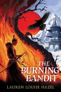 The Burning Bandit by Lauren Louise Hazel