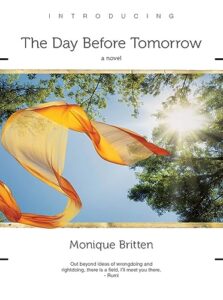 The Day Before Tomorrow by Monique Britten
