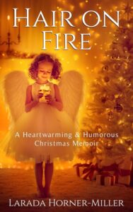 Hair on Fire by Larada Horner-Miller