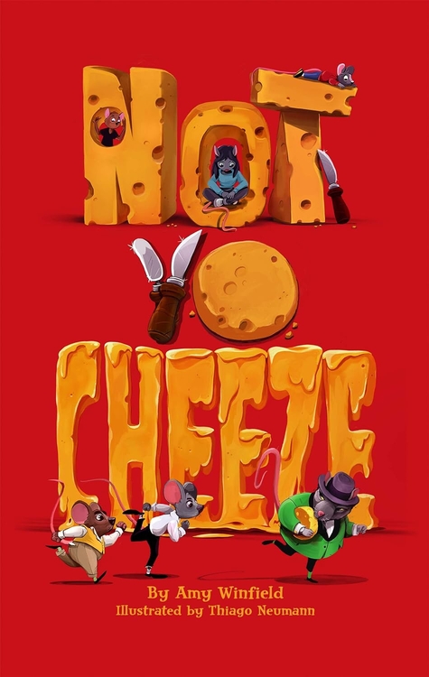 Not Yo Cheeze by Amy Winfield