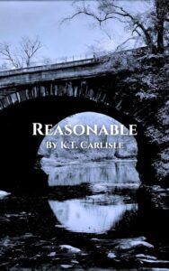 Reasonable by K.T. Carlisle