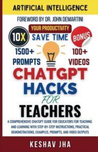 ChatGPT Hacks for Teachers by Keshav Jha