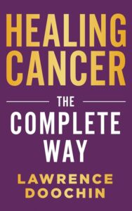 Healing Cancer by Lawrence Doochin