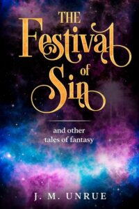 The Festival of Sin by J.M. Unrue
