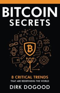 Bitcoin Secrets by Dirk Dogood