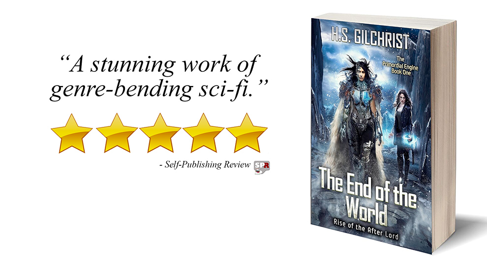 Review: The End of the World: Rise of the After Lord by H.S. Gilchrist