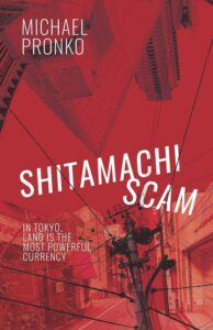 Shitamachi Scam by Michael Pronko