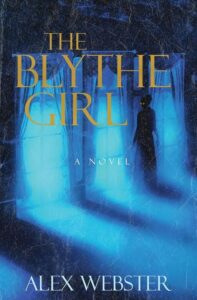 The Blythe Girl by Alex Webster