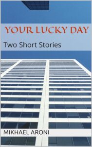 Your Lucky Day by Mikhael Aroni
