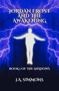 Jordan Frost and the Awakening by Joshua Simmons