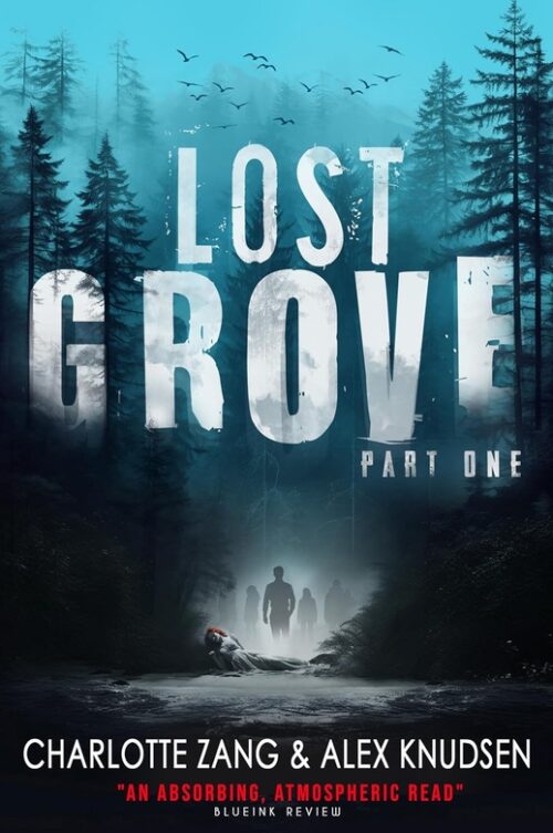 Review Lost Grove by Charlotte Zang & Alex Knudsen SelfPublishing