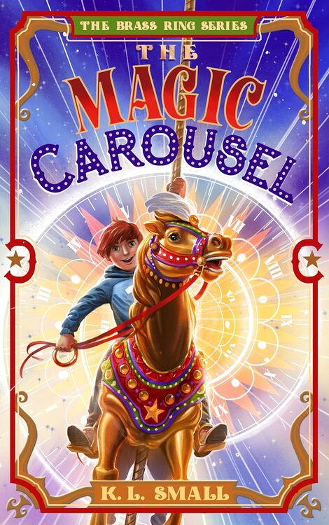 The Magic Carousel by K.L. Small