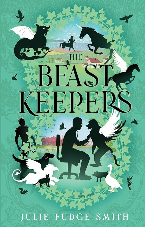 The Beast Keepers by Julie Fudge Smith