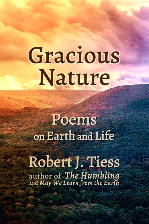 Gracious Nature by Robert J. Tiess